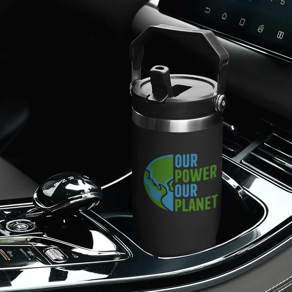 Our Power Our Planet Flip Straw Tumbler Earth Day Words Environmentalist Gift TS12 Print Your Wear