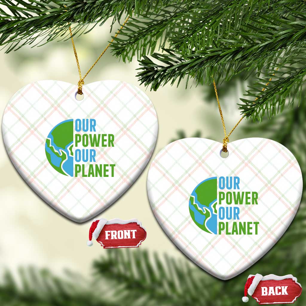Our Power Our Planet Ceramic Ornament Earth Day Words Environmentalist Gift TS12 Print Your Wear