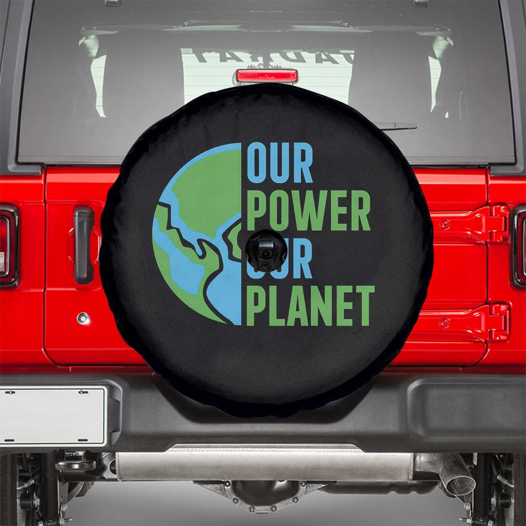 Our Power Our Planet Spare Tire Cover Earth Day Words Environmentalist Gift TS12 Black Print Your Wear