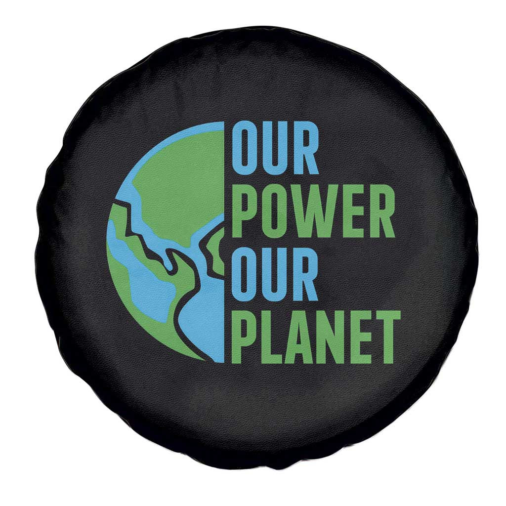 Our Power Our Planet Spare Tire Cover Earth Day Words Environmentalist Gift TS12 Print Your Wear