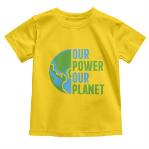 Our Power Our Planet Toddler T Shirt Earth Day Words Environmentalist Gift TS12 Daisy Print Your Wear