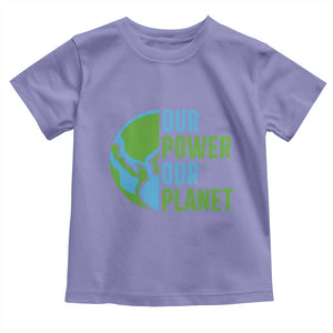 Our Power Our Planet Toddler T Shirt Earth Day Words Environmentalist Gift TS12 Violet Print Your Wear