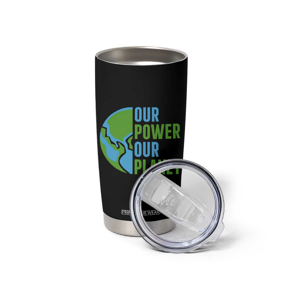 Our Power Our Planet Tumbler Cup Earth Day Words Environmentalist Gift TS12 Print Your Wear