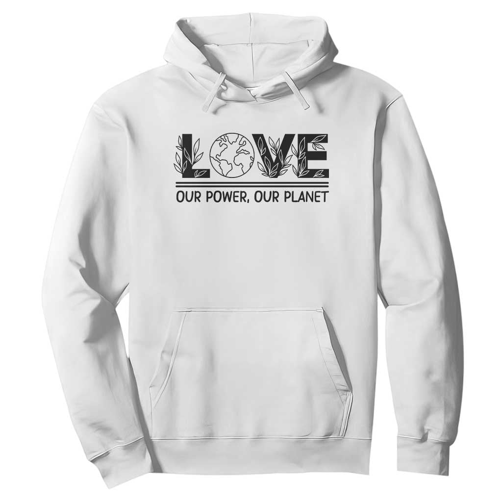 Earth Day 2026 Hoodie Our Power Our Planet TS12 White Print Your Wear