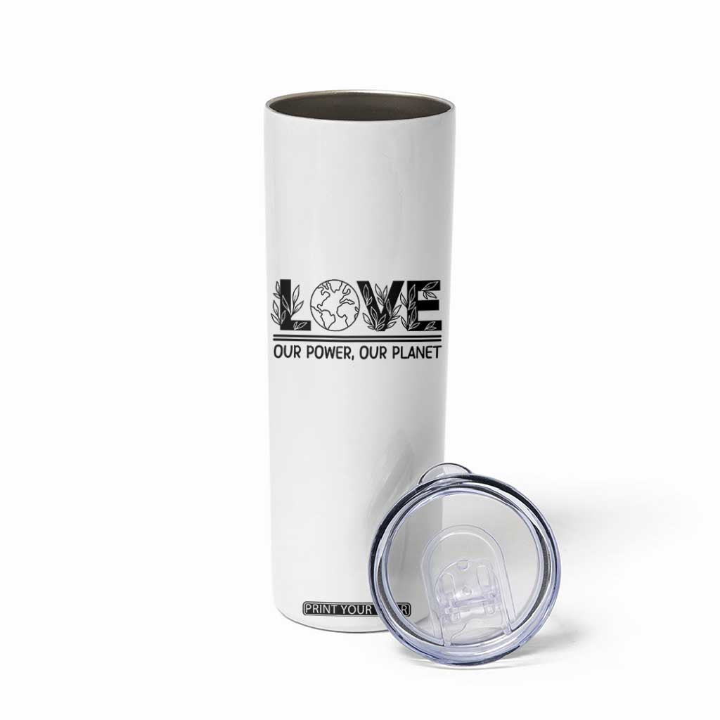 Earth Day 2026 Skinny Tumbler Our Power Our Planet TS12 Print Your Wear