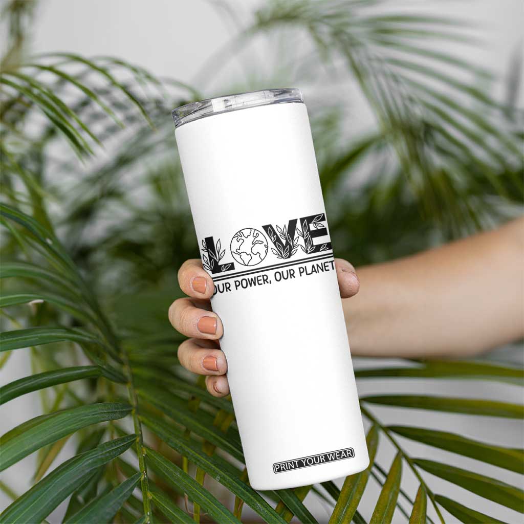 Earth Day 2026 Skinny Tumbler Our Power Our Planet TS12 Print Your Wear