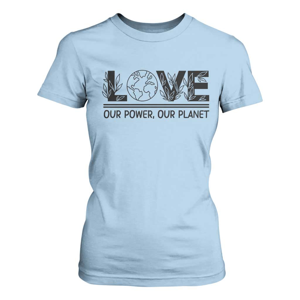 Earth Day 2026 T Shirt For Women Our Power Our Planet TS12 Light Blue Print Your Wear
