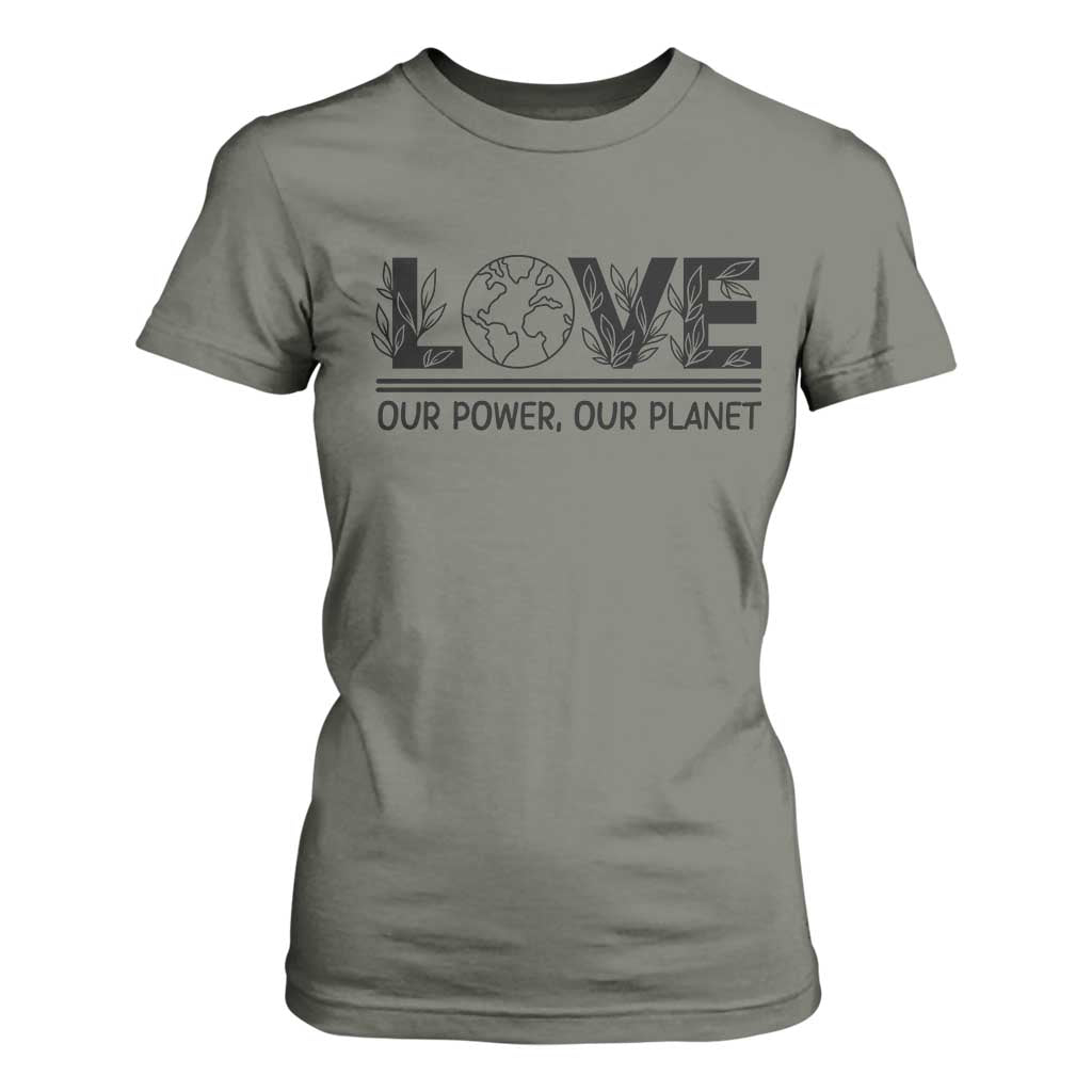 Earth Day 2026 T Shirt For Women Our Power Our Planet TS12 Military Green Print Your Wear