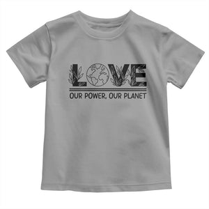 Earth Day 2026 Toddler T Shirt Our Power Our Planet TS12 Sport Gray Print Your Wear