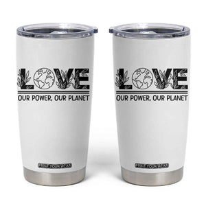 Earth Day 2026 Tumbler Cup Our Power Our Planet TS12 White Print Your Wear