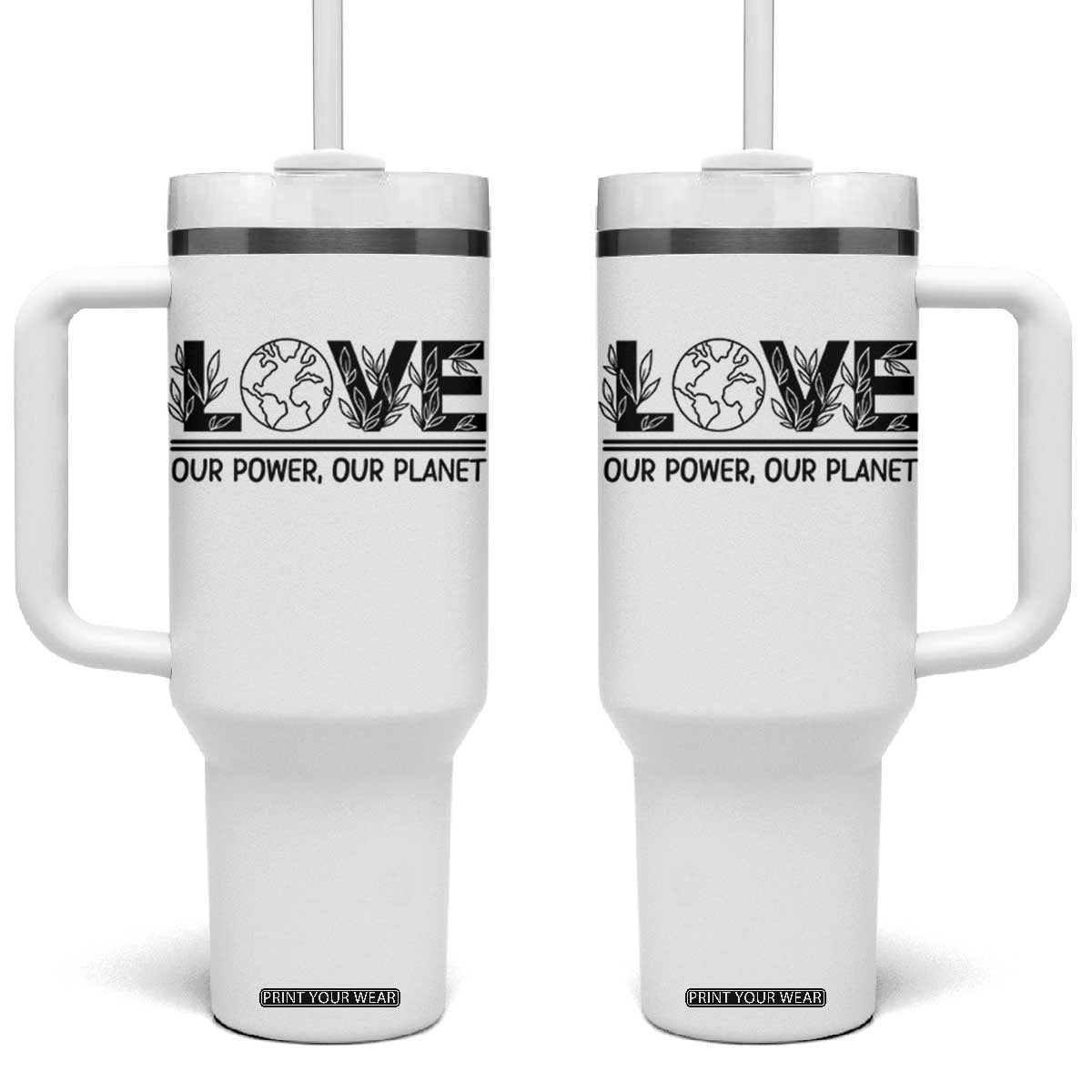 Earth Day 2026 Tumbler With Handle Our Power Our Planet TS12 One Size: 40 oz White Print Your Wear