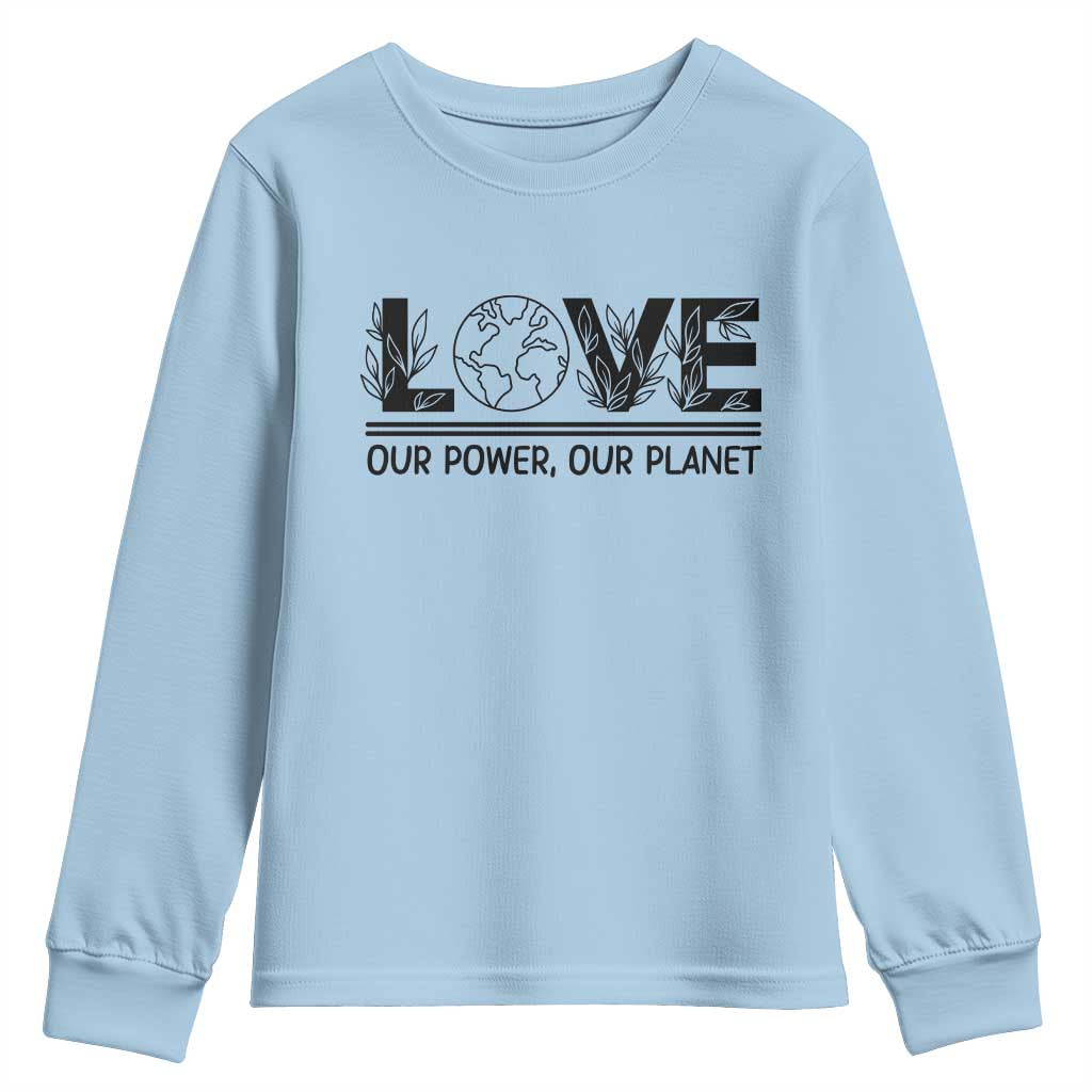 Earth Day 2026 Youth Sweatshirt Our Power Our Planet TS12 Light Blue Print Your Wear