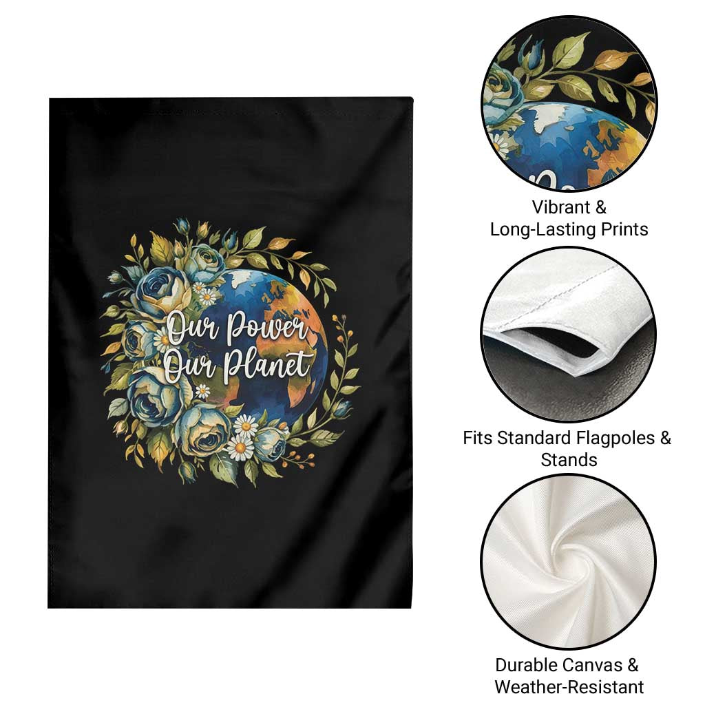 Save The Planet Earth Day Garden Flag Our Power Our Planet TS12 Print Your Wear