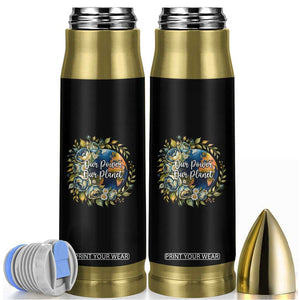Save The Planet Earth Day Bullet Tumbler Our Power Our Planet TS12 Black Print Your Wear