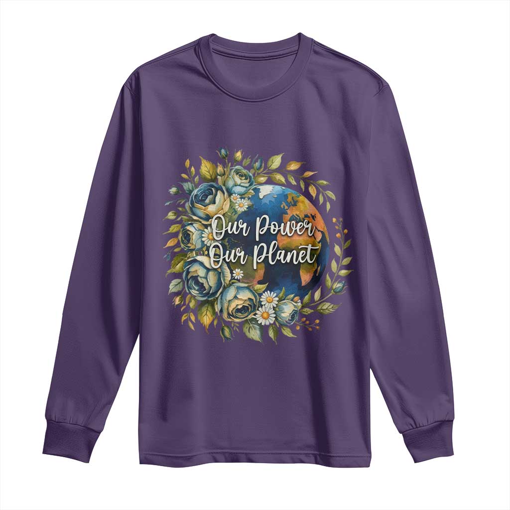 Save The Planet Earth Day Long Sleeve Shirt Our Power Our Planet TS12 Purple Print Your Wear