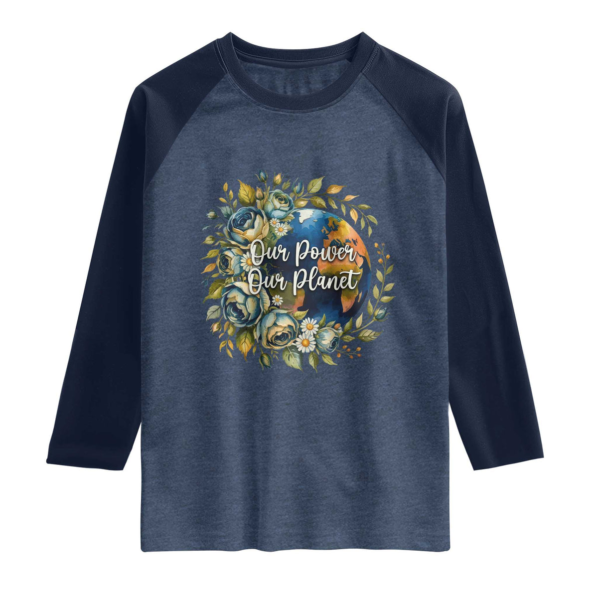 Save The Planet Earth Day Raglan Shirt Our Power Our Planet TS12 Heather Denim Navy Print Your Wear