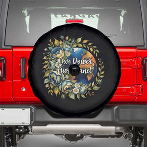 Save The Planet Earth Day Spare Tire Cover Our Power Our Planet TS12 Black Print Your Wear