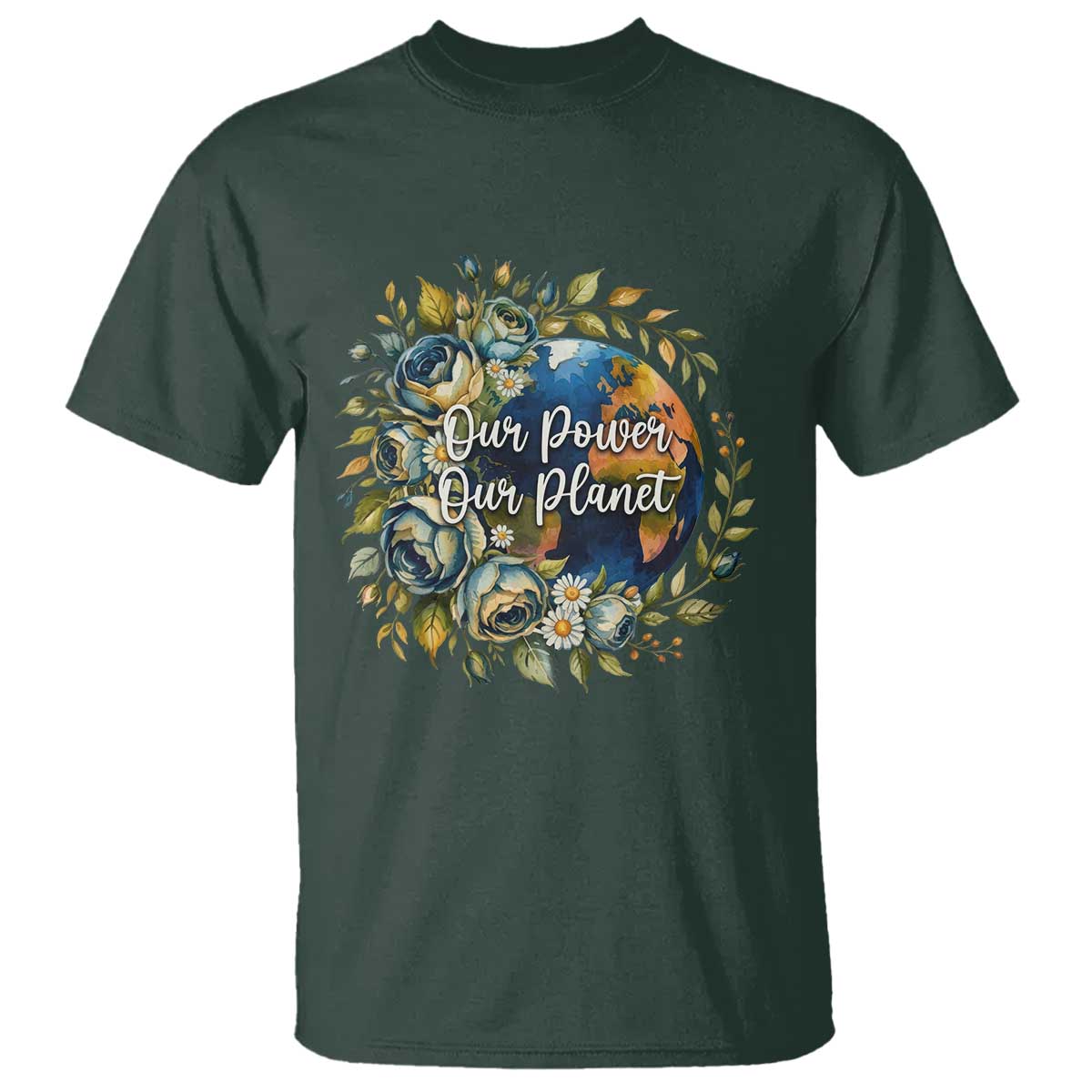 Save The Planet Earth Day T Shirt Our Power Our Planet TS12 Dark Forest Green Print Your Wear