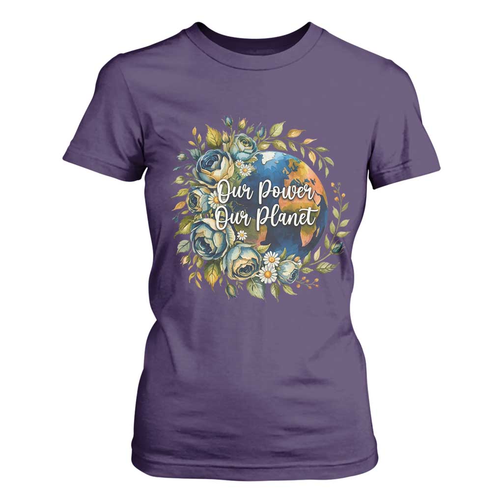 Save The Planet Earth Day T Shirt For Women Our Power Our Planet TS12 Purple Print Your Wear