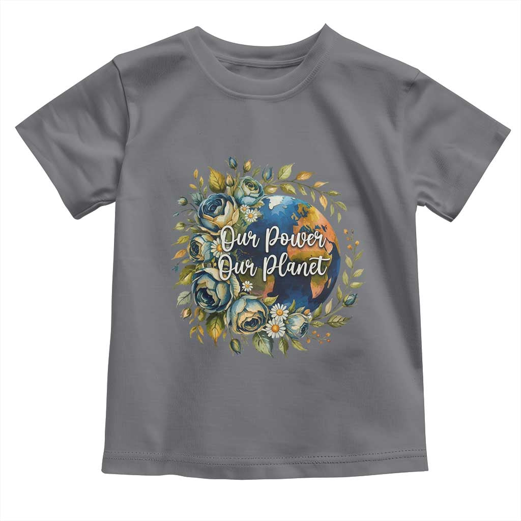 Save The Planet Earth Day Toddler T Shirt Our Power Our Planet TS12 Charcoal Print Your Wear