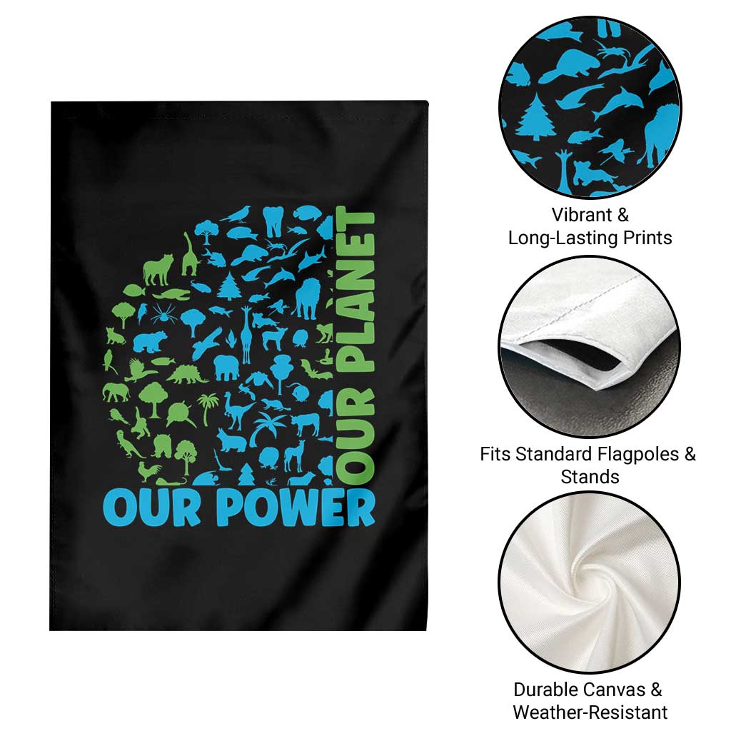 Earth Day Environmental Activism Garden Flag Our Power Our Planet TS12 Print Your Wear