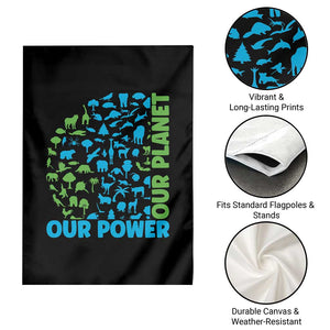 Earth Day Environmental Activism Garden Flag Our Power Our Planet TS12 Print Your Wear