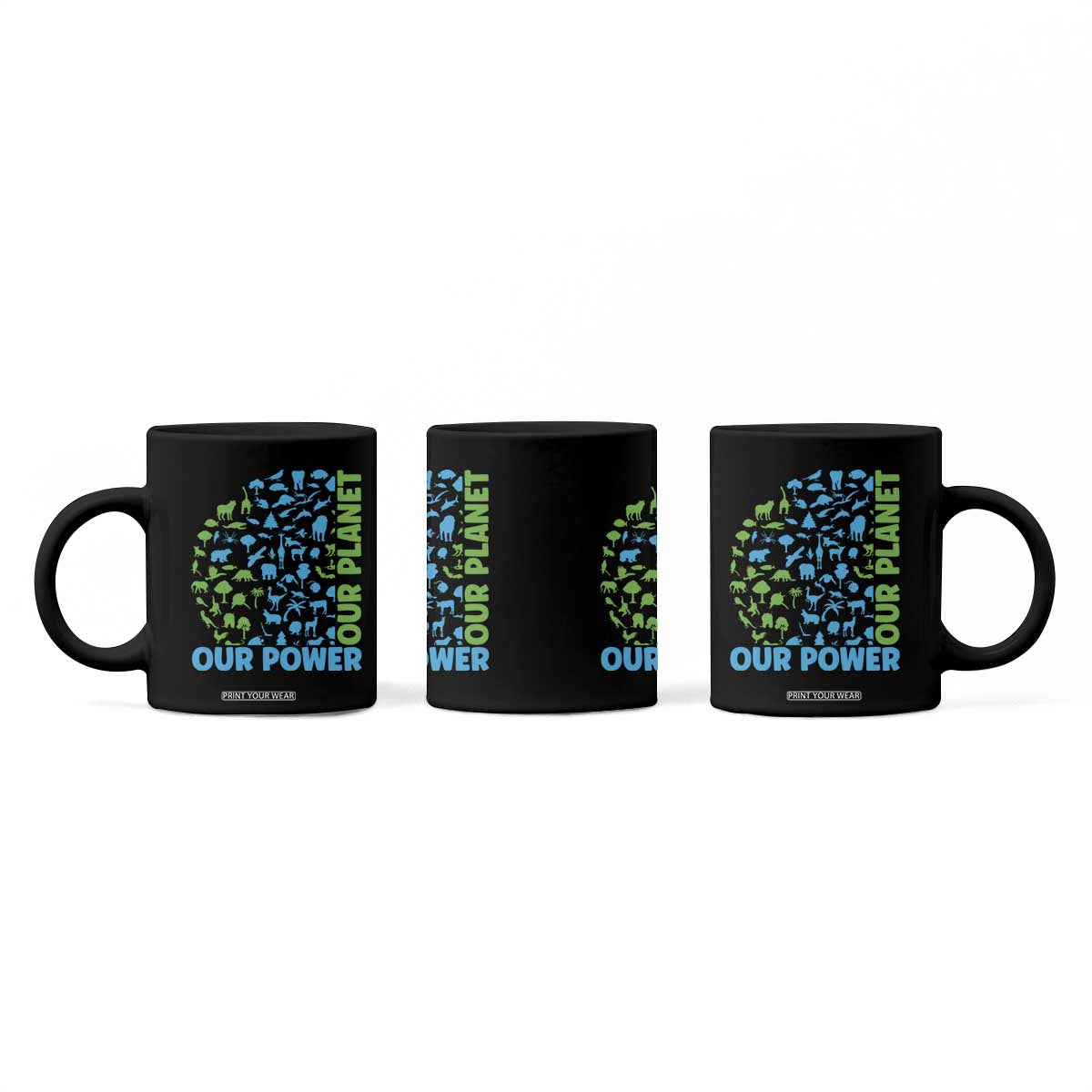 Earth Day Environmental Activism Coffee Mug Our Power Our Planet TS12 Print Your Wear