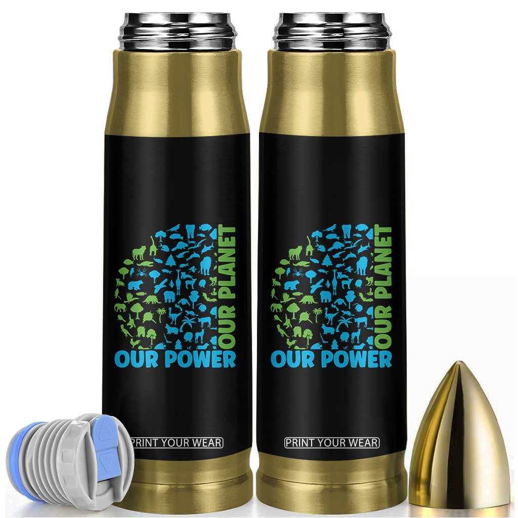 Earth Day Environmental Activism Bullet Tumbler Our Power Our Planet TS12 Black Print Your Wear