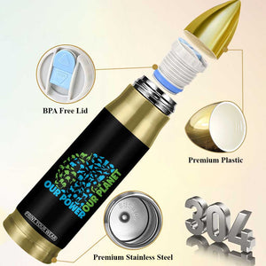 Earth Day Environmental Activism Bullet Tumbler Our Power Our Planet TS12 Print Your Wear