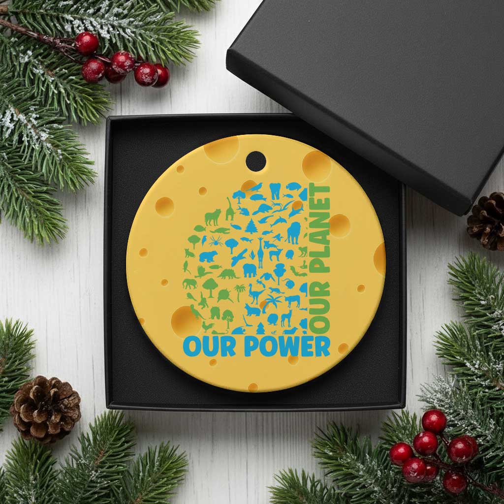 Earth Day Environmental Activism Ceramic Ornament Our Power Our Planet TS12 1pc Yellow Cheese Print Your Wear