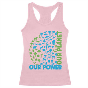 Earth Day Environmental Activism Racerback Tank Top Our Power Our Planet TS12 Light Pink Print Your Wear