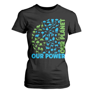 Earth Day Environmental Activism T Shirt For Women Our Power Our Planet TS12 Black Print Your Wear