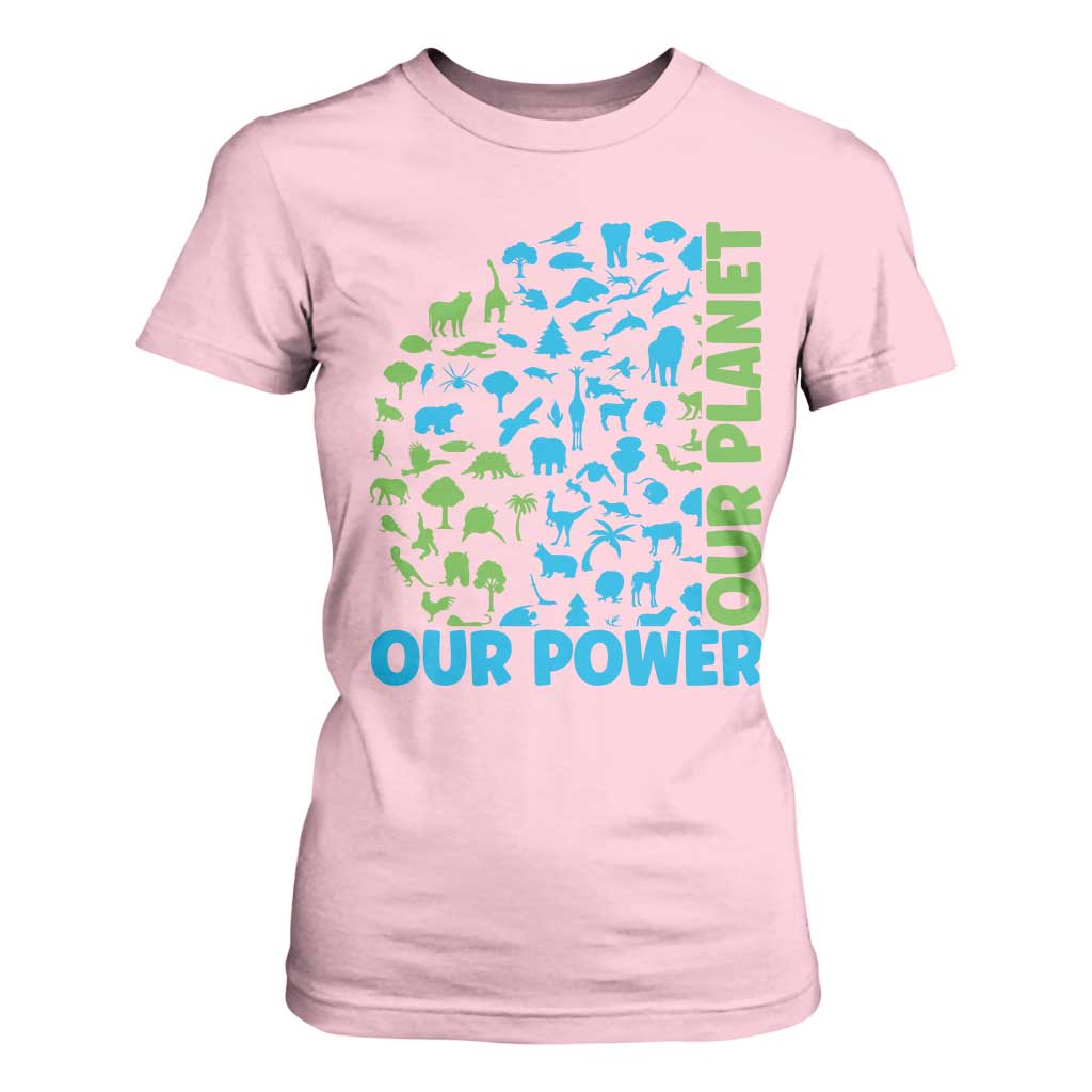 Earth Day Environmental Activism T Shirt For Women Our Power Our Planet TS12 Light Pink Print Your Wear