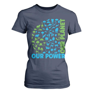 Earth Day Environmental Activism T Shirt For Women Our Power Our Planet TS12 Navy Print Your Wear