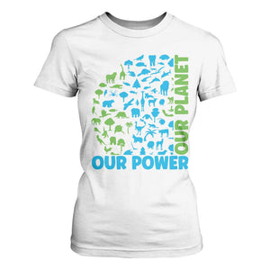 Earth Day Environmental Activism T Shirt For Women Our Power Our Planet TS12 White Print Your Wear