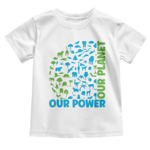 Earth Day Environmental Activism Toddler T Shirt Our Power Our Planet TS12 White Print Your Wear