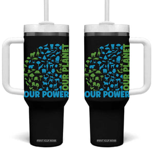 Earth Day Environmental Activism Tumbler With Handle Our Power Our Planet TS12 One Size: 40 oz Black Print Your Wear