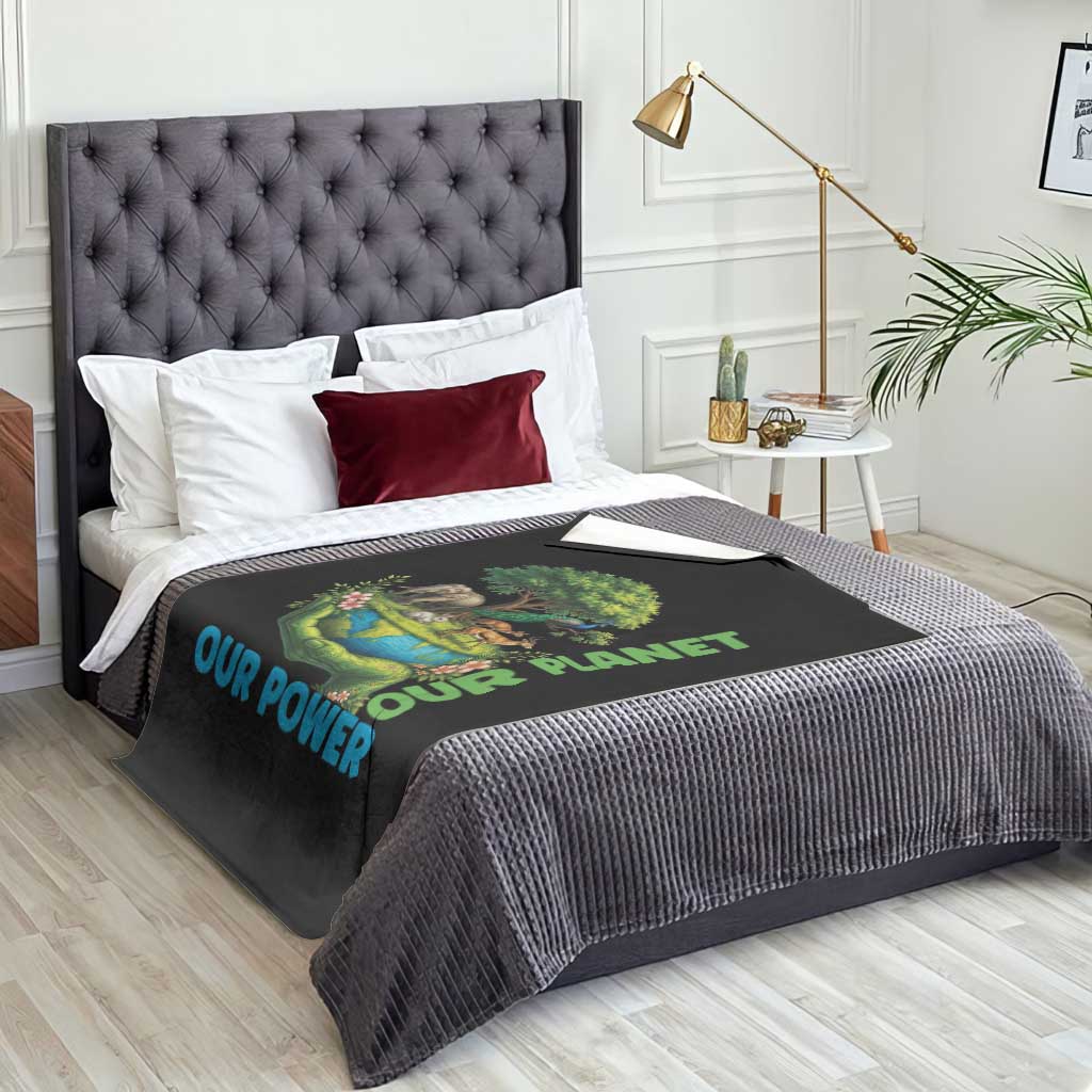 Our Power Our Planet Throw Blanket Earth Day Nature Lover Gift TS12 Print Your Wear