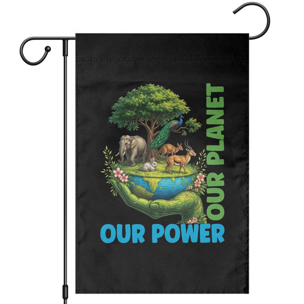 Our Power Our Planet Garden Flag Earth Day Nature Lover Gift TS12 Black Print Your Wear