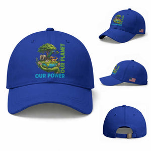 Our Power Our Planet Baseball Cap Earth Day Nature Lover Gift TS12 Baseball Cap Universal Fit Royal Blue Print Your Wear