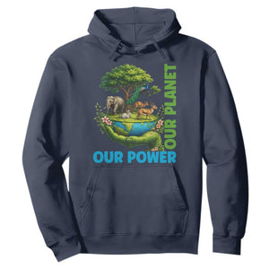 Our Power Our Planet Hoodie Earth Day Nature Lover Gift TS12 Navy Print Your Wear