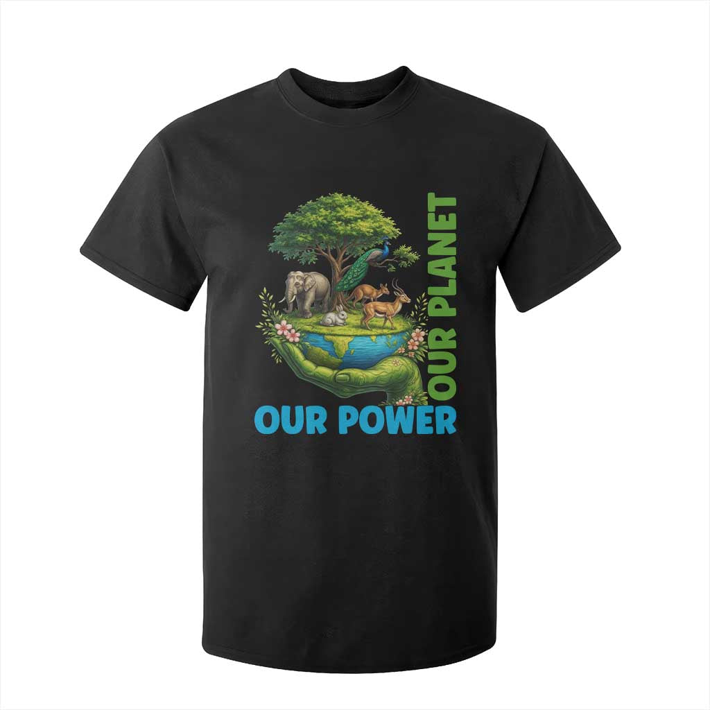 Our Power Our Planet T Shirt For Kid Earth Day Nature Lover Gift TS12 Black Print Your Wear