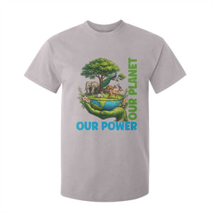 Our Power Our Planet T Shirt For Kid Earth Day Nature Lover Gift TS12 Ice Gray Print Your Wear