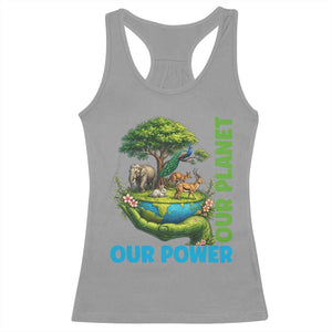 Our Power Our Planet Racerback Tank Top Earth Day Nature Lover Gift TS12 Sport Gray Print Your Wear