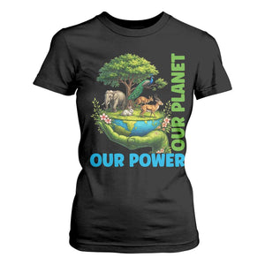 Our Power Our Planet T Shirt For Women Earth Day Nature Lover Gift TS12 Black Print Your Wear