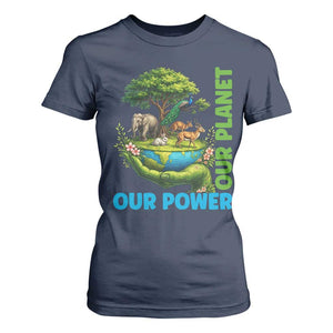 Our Power Our Planet T Shirt For Women Earth Day Nature Lover Gift TS12 Navy Print Your Wear