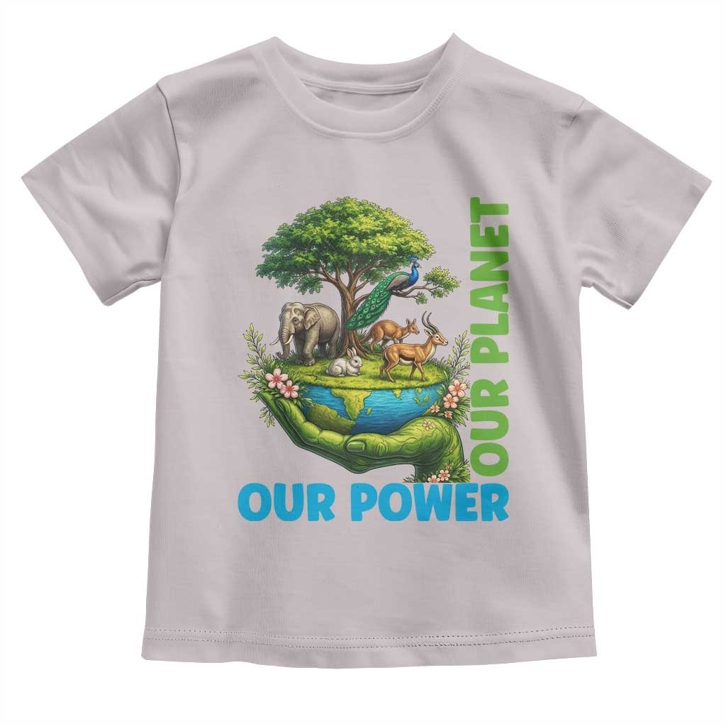 Our Power Our Planet Toddler T Shirt Earth Day Nature Lover Gift TS12 Ice Gray Print Your Wear