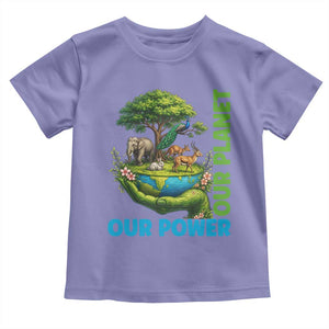 Our Power Our Planet Toddler T Shirt Earth Day Nature Lover Gift TS12 Violet Print Your Wear