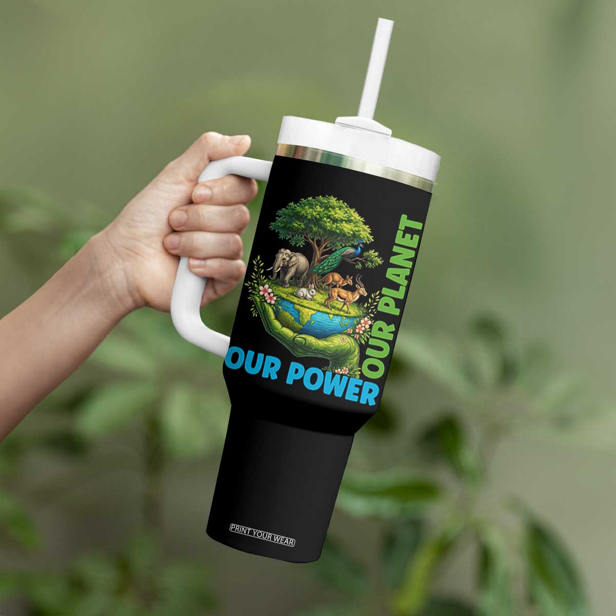Our Power Our Planet Tumbler With Handle Earth Day Nature Lover Gift TS12 Print Your Wear