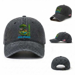Our Power Our Planet Washed Cotton Baseball Cap Earth Day Nature Lover Gift TS12 Washed Cap Universal Fit Dark Gray Print Your Wear